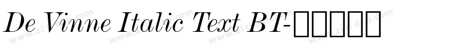 De Vinne Italic Text BT字体转换